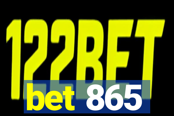 bet 865